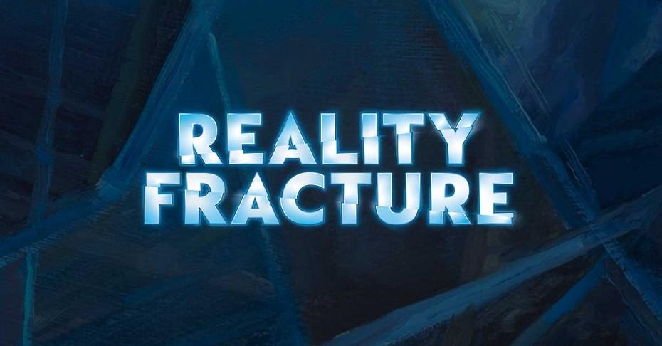 Avant-première - Réalité fracturé 